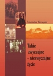 Takie zwyczajne - niezwyczajne życie