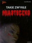 TAKIE ZWYKŁE MIASTECZKO BR. ASTRUM 9788372778819