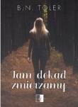 Tam dokąd zmierzamy