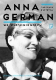 Tańcząca Eurydyka. Anna German we wspomnieniach