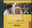 Tangram Aktuell 1 CD Lektion 1 - 4