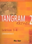 Tangram Aktuell 2 Lehrerhandbuch Lektion 1-4