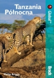 Tanzania Północna. Przewodnik Bradt (Global)