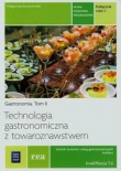 Technologia gastronomiczna z towaroznawstwem Podręcznik Tom 2 Część 2