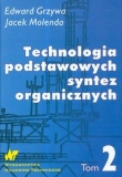 Technologia podstawowych syntez organicznych t.2