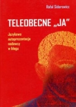 Teleobecne JA Językowa autoprezentacja nadawcy w blogu