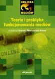 Teoria i praktyka funkcjonowania mediów