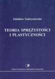 Teoria sprężystości i plastyczności