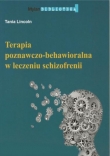 TERAPIA POZNAWCZO-BEHAWIORALNA W LECZENI U SCHIZOFRENII BR. DK MEDIA9788393809981