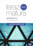 Teraz matura 2015. Matematyka. Arkusze maturalne. Poziom podstawowy