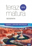 Teraz matura 2016. Geografia. Zadania i arkusze maturalne 2015