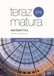 Teraz matura 2016. Matematyka. Arkusze maturalne. Poziom rozsz