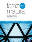 Teraz matura. Matematyka. Zbiór zadań i zestawów maturalnych. Poziom podstawowy 2019