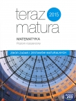 Teraz matura. Matematyka. Zbiór zadań i zestawów maturalnych. Poziom rozszerzony