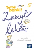 TERAZ POLSKI Klasa 5 SP Język polski Zeszyt lektur