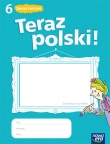 Teraz polski! Klasa 6, szkoła podstawowa. Język polski. Zeszyt ćwiczeń