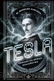 TESLA. Geniusz na skraju szaleństwa