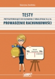 Testy przygotowujące do egzaminu z kwalifikacji A.36. Prowadzenie rachunkowości