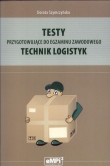 Testy przygotowujące do egzaminu zawodowego - technik logistyk