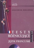 Testy różnicujące poziom A2 Język francuski