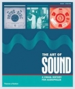 The Art of Sound A Visual History for Audiophiles