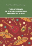 The Dictionary of Spanish Loanwords in American Slang