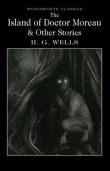 The Island of Doctor Moreau & Other Stories