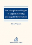 The Metaphorical Engine of Legal Reasoning and Legal Interpretation