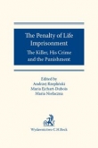 The Penalty of Life Imprisonment The Killer, His Crime and the Punishment