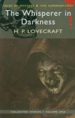 The Whisperer in Darkness Collected Stories Volume One