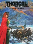 Thorgal: Młodzieńcze Lata. Tom 6. Lodowy drakkar