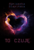 To czuję