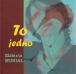 To jedno