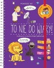To nie do wiary!