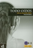 Todo Oidos Libro del alumno + CD