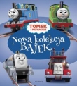 Tomek i przyjaciele. Nowa kolekcja bajek