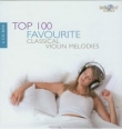Top 100 Favourite Classical Violin Melodies