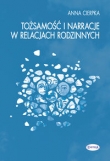 Tożsamość i narracje w relacjach rodzinnych