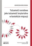 Tożsamość narodowa jako tożsamość terytorialna w kontekście migracji