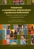 Tożsamość w kontekście edukacyjnym i społeczno-kulturowym