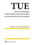 Traktat o Unii Europejskiej Traktat o funkcjonowaniu Unii Europejskiej