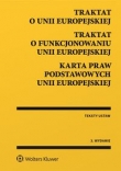 Traktat o Unii Europejskiej Traktat o funkcjonowaniu Unii Europejskiej