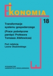 Transformacje systemu gospodarczego (Prace poświęcone pamięci Profesora Tomasza Afeltowicza)