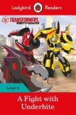 Transformers: A Fight with Underbite