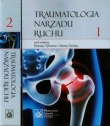 Traumatologia narządu ruchu t.1/2