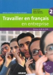 Travailler en français en entreprise A2/B1 podręcznik + płyta CD audio rom