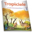 Tropiciele. Klasa 3, edukacja wczesnoszkolna, część 1. Karty ćwiczeń. Przyroda