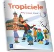 Tropiciele. Klasa 3, edukacja wczesnoszkolna, część 3. Karty ćwiczeń