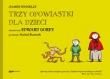 Trzy opowiastki dla dzieci