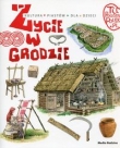 Tu powstała Polska Życie w grodzie